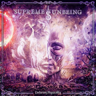 Supreme Unbeing: Enduring Physicality