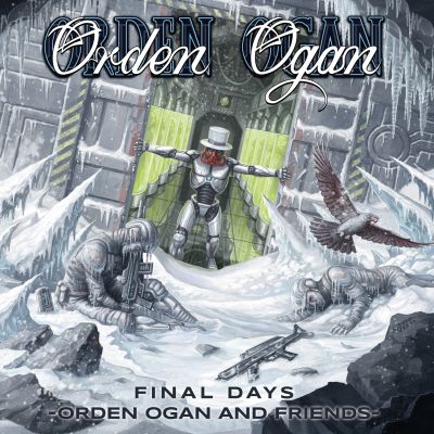 Orden Ogan: Final Days Orden Ogan And Friends